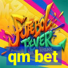 qm bet